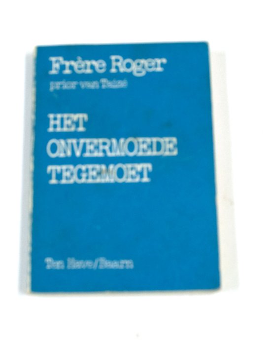 Onvermoede tegemoet - Frere Roger
