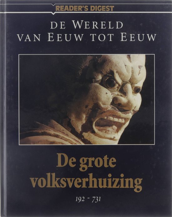 De wereld van eeuw tot eeuw - De grote volksverhuizing - Jac G Constant, Myrrhe Buffing