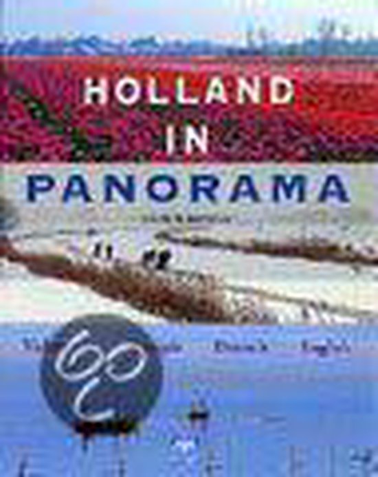 Holland In Panorama - F.A.H. Bloemendal
