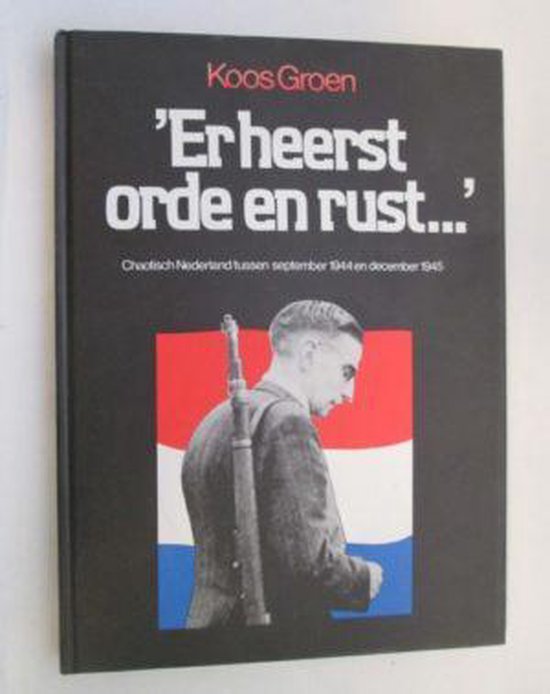 Er heerst orde en rust - Koos Groen