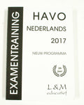 Examentraining HAVO Nederlands 2017 - L&M Eduactief