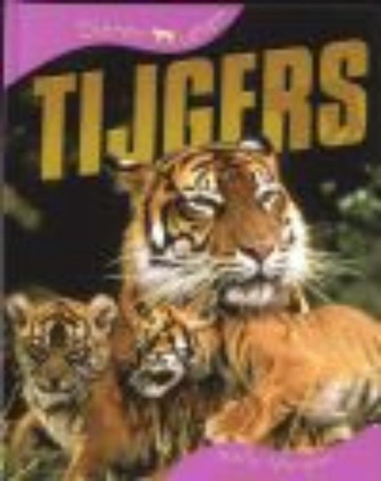 Dieren leven - Tijgers - Sally Morgan