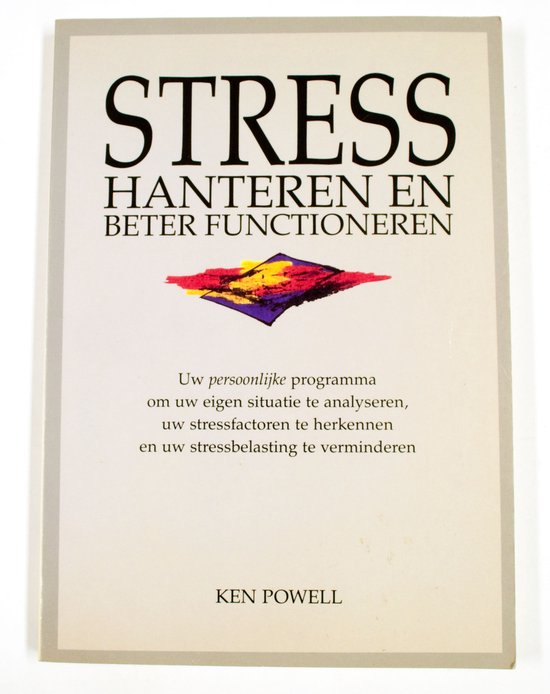STRESS HANTEREN EN BETER FUNCTIONER - Powell, P. Moll - Huber