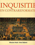 Inquisitie en contrareformatie - Miroslav Hroch, Anna Skybova
