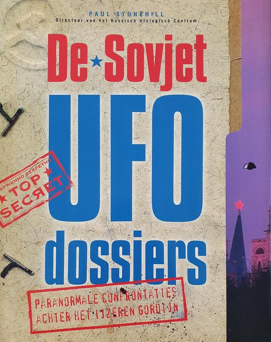 De Sovjet UFO dossiers - P. Stonehill