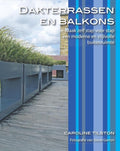 Dakterrassen En Balkons - Caroline Tilston