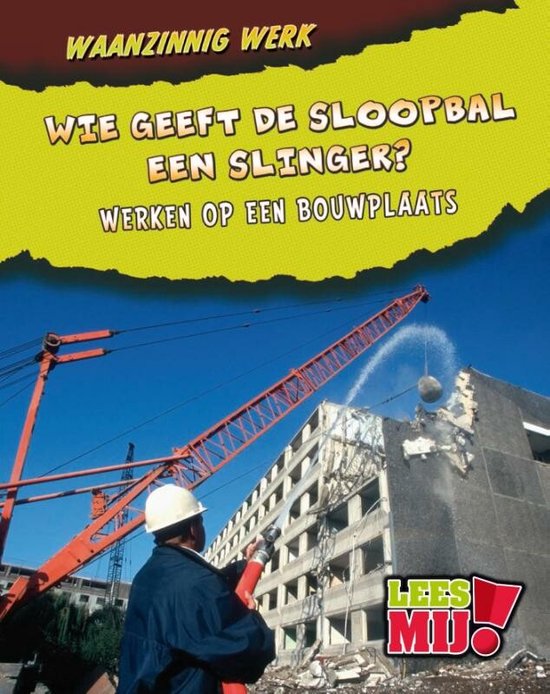 Wie Geeft De Sloopbal Een Slinger? - Mary Meinking