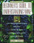 Simon & Schuster Beginner's Guide to Understanding Wine - Michael Schuster