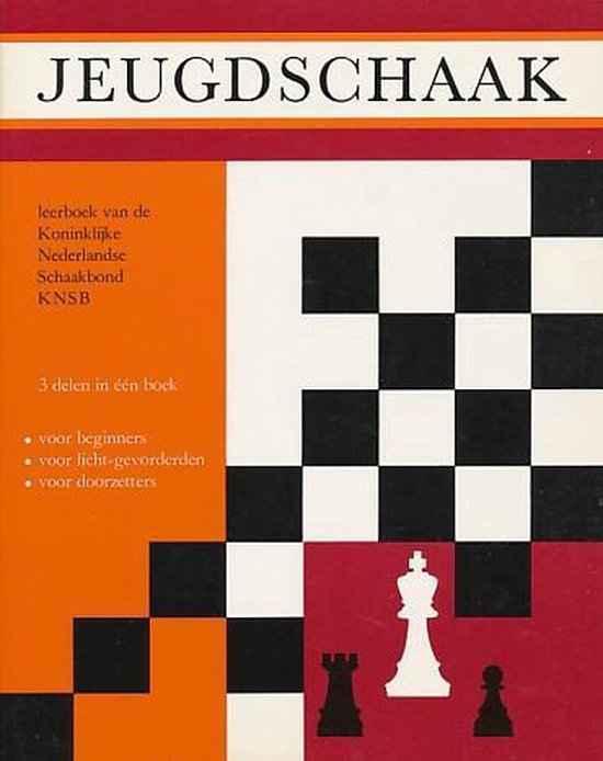 Jeugdschaak - Leerboek van de Koninklijke Nederlandse schaakbond KNSB - B. J. Withuis