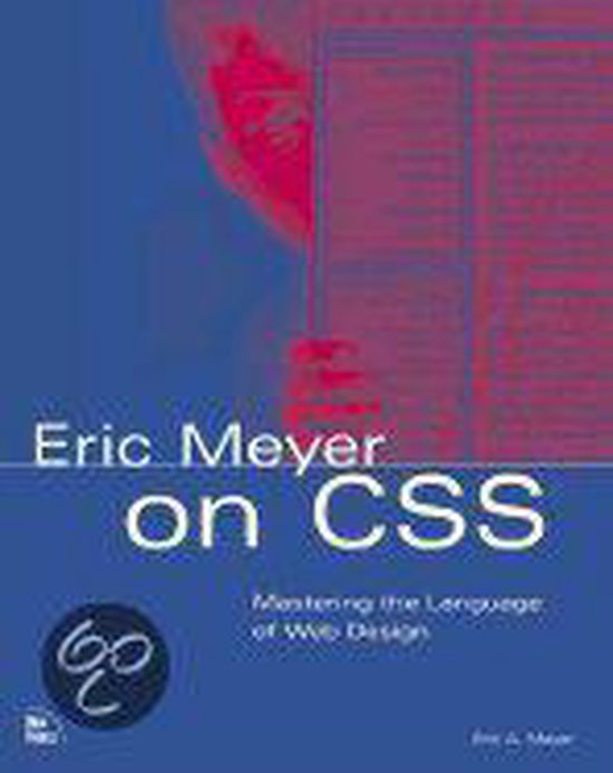 Eric Meyer On Css - Eric A. Meyer