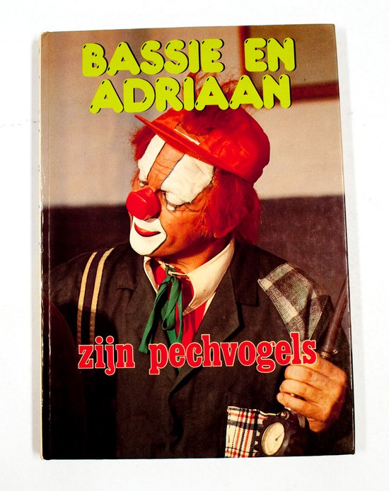 Bassie en adriaan zijn pechvogels - Jan Steur