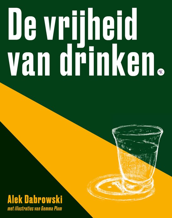 De vrijheid van drinken - Alek Dabrowski