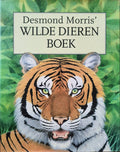 Desmond Morris' wilde dierenboek - Morris, Peter Barrett