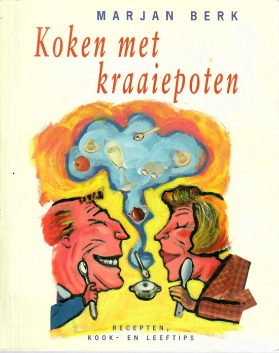 Koken Met Kraaiepoten - Marjan Berk