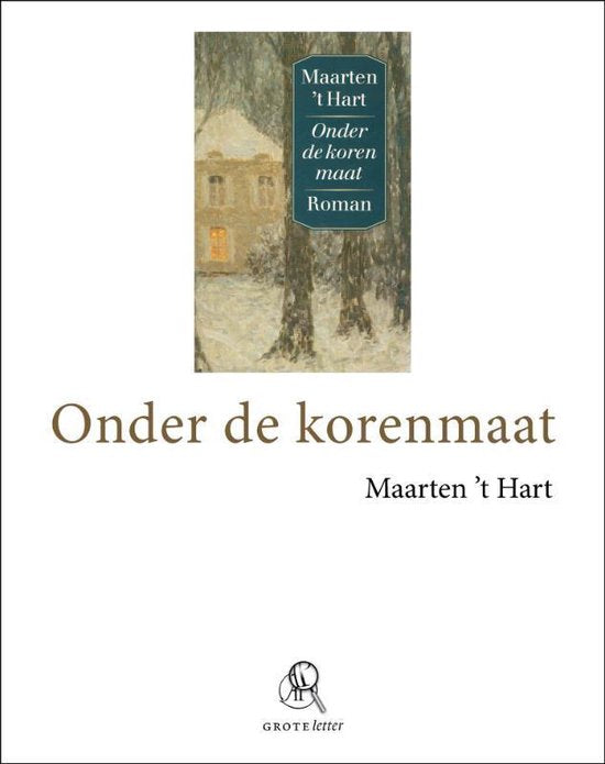Onder de korenmaat (grote letter) - Maarten 't Hart