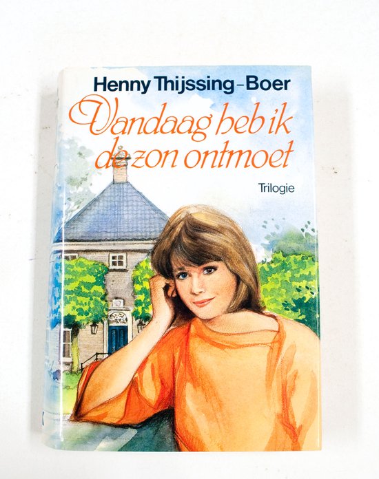 Vandaag heb ik de zon ontmoet - Thijssing Boer