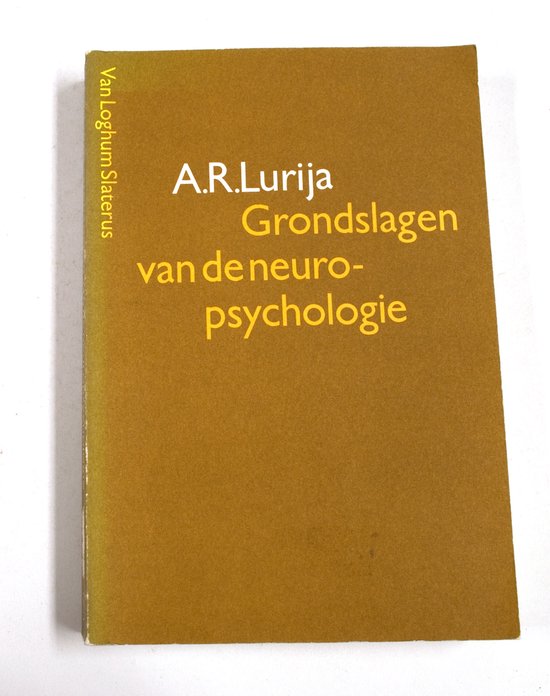 Grondslagen der neuropsychologie - A.R. Lurija