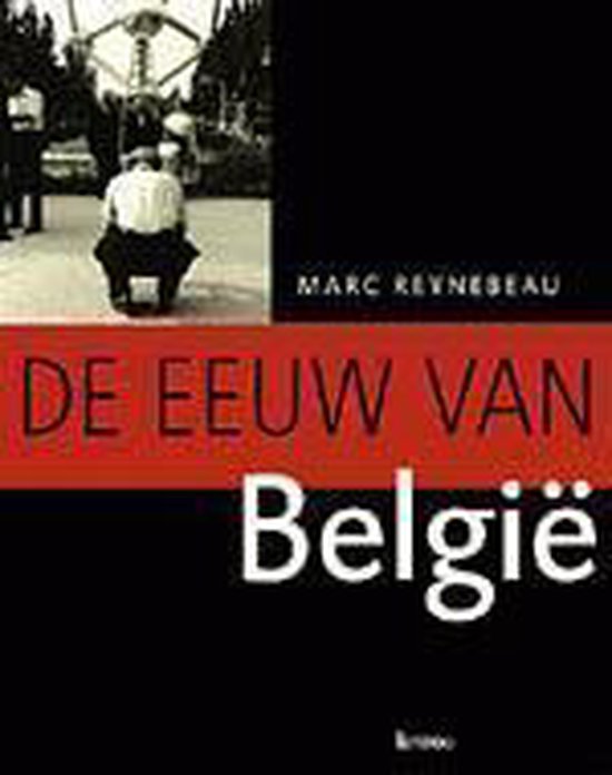 De eeuw van BelgiÃ« - Reynebeau