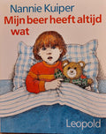 Mijn beer heeft altijd wat - Nannie Kuiper, Dagmar Stam (tekeningen)