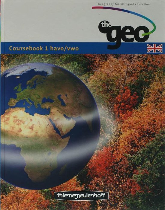 The Geo / 1 Havo/Vwo / Deel Coursebook - Wim ten Brinke, C. de Jong