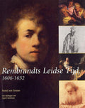 Rembrandts Leidse Tijd 1606 - 1632 - R. van Straten, L.D. Couprie