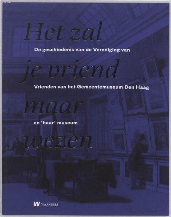 Het zal je vriend maar wezen - H. Janssen, M. Josephus Jitta