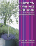 Tuinieren Met Weinig Onderhoud - Caroline Tilston