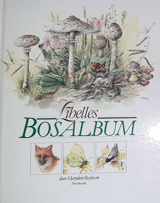 Libelle bosalbum - Marjolein Bastin, Frans Buissink