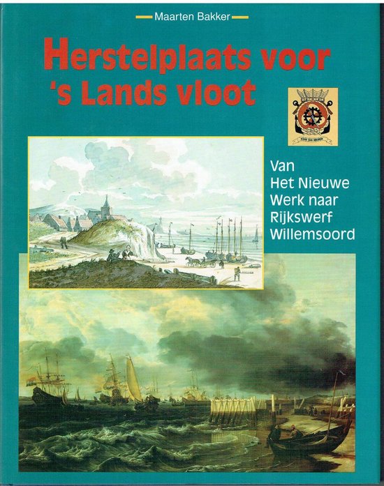 Herstelplaats voor 's Lands vloot - Uitgeverij Bakker