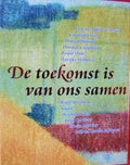 De toekomst is van ons samen - Verschillenden