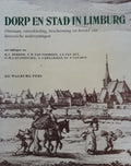 Dorp en stad in Limburg - R.C. Hekker, F.W. van Voorden