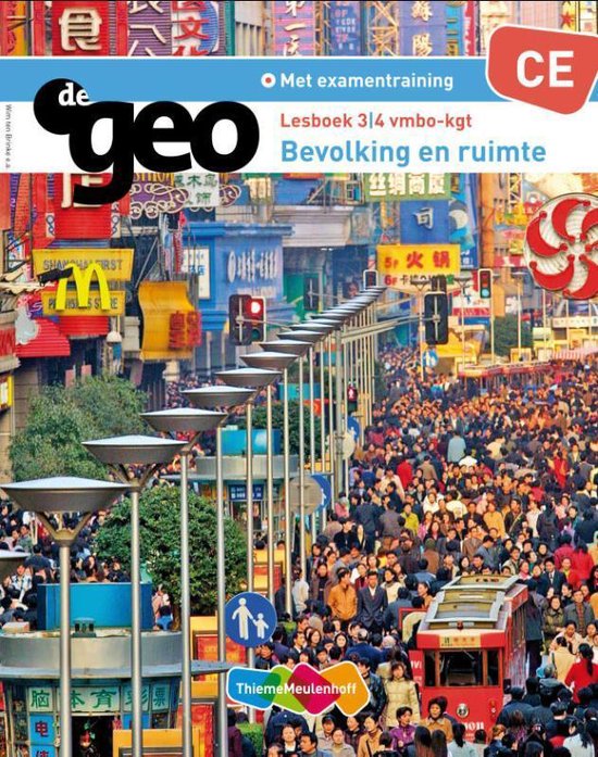 De Geo Bevolking en Ruimte 3/4 vmbo - kgt CE Lesboek - Wim ten Brinke, Chris de Jong
