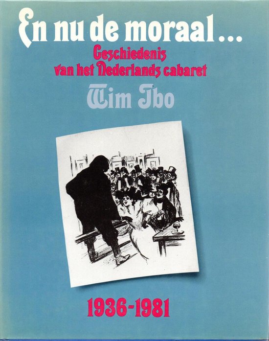 2 1936 - 1981 En nu de moraal - Wim Ibo