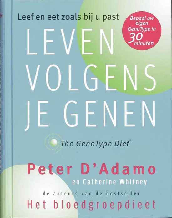 Leven Volgens Je Genen - Peter D' Adamo, Catherine Whitney