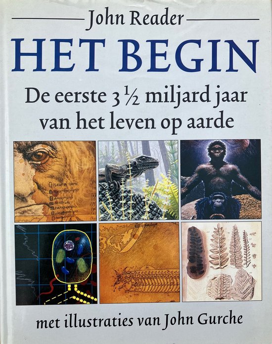 Het begin - John Reader, John Gurche