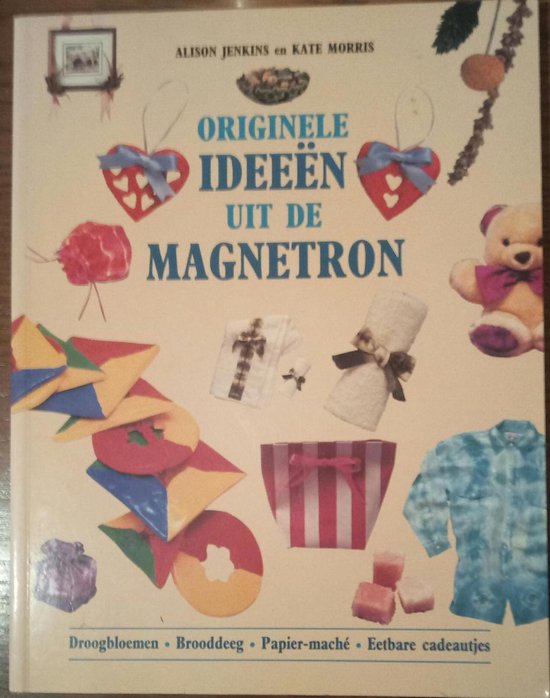 Originele ideeen uit de magnetron - Alison Jenkins, Kate Morris