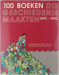 100 boeken die geschiedenis maakten, 1892 - 1992 - Rob Delvigne