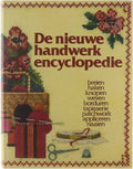 De Nieuwe Handwerkencyclopedie. - Judy Brittain, Anne Rose Oosterbaan. - Judy Brittain, Anne Rose Oosterbaan., Oosterbaan Anne Rose Lisman - Mijnhardt Henriette
