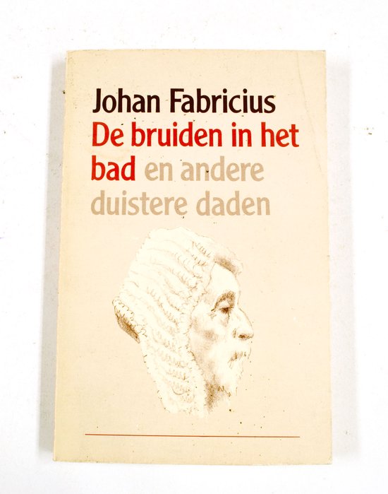 Bruiden in het bad e.a. duistere d. - Johan Fabricius