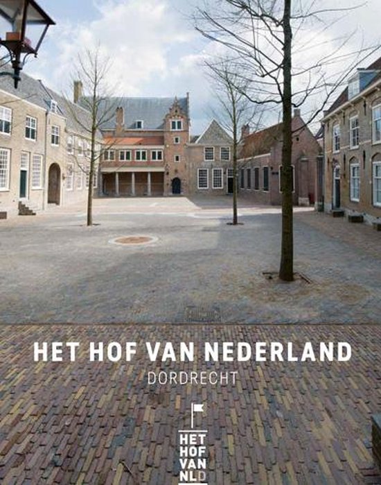 Het Hof van Nederland - Iris Knapen, Liesbeth van Noortwijk