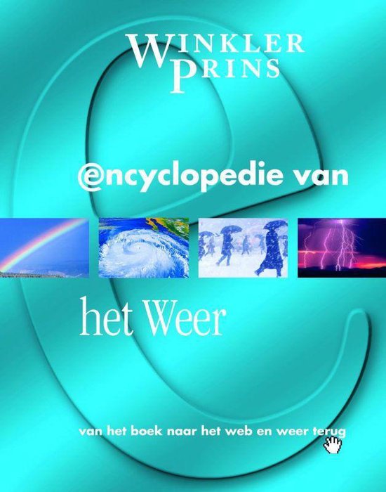 Winkler Prins E - Encyclopedie Het Weer - John Woodward, Dorling Kindersley Ltd.