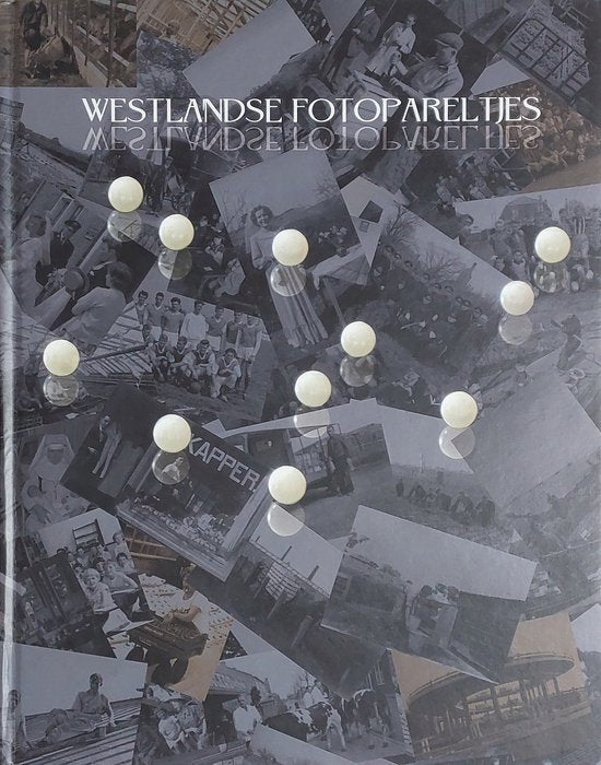 Westlandse fotopareltjes - jan - willem van den beukel, Thierry Schut
