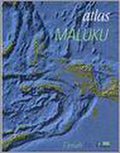 Atlas Maluku - Hans Straver, Ludolf Boelens