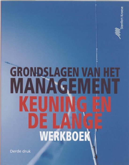 Grondslagen van het management Werkboek - David Keuning, R. de Lange