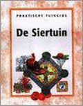SIERTUIN(PRAKTISCHE TUINGIDS) - Nannie Nieland