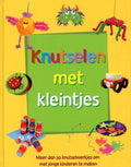 Knutselen met kleintjes - Kath Smith, Charlotte Stowell