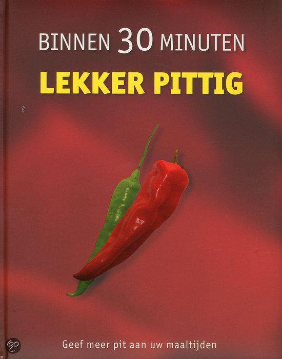 Binnen 30 Minuten Lekker Pittig - Onbekend