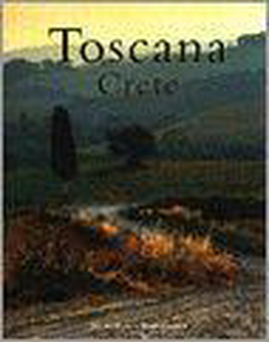 Toscana, Crete - de Peuter, Jan, Gorissen, Renee