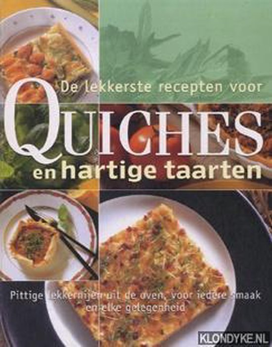 De lekkerste recepten voor quiches en hartige taarten - M. Szwillus