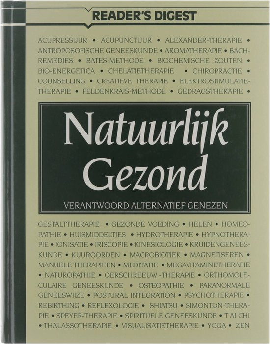 Natuurlijke gezondheid: verantwoord alternatief genezen - Digest Reader's